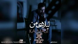 Kalmast – Leilaye Man