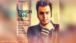 Hossein Ghorbanpour – Eshgh Yani