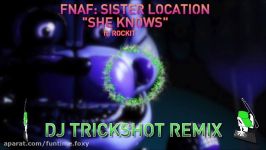 FNAF Sister Location Rap Song She Knows  DJ Trickshot REMIX  Rocki