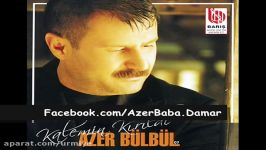 Azer Bülbül  Sevmiştim sevdanın çok ötesinde