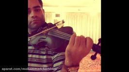 Persian Violin improvising Shur  Mohammad Charkhkar