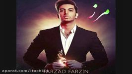 اهنگ جدید فرزاد فرزین مرز Farzad Farzin  Marz 