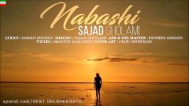 Sajad Gholami – Nabashi  آهنگ جدید سجاد غلامی بنام نباشی