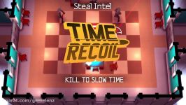 تریلر معرفی بازی Time Recoil