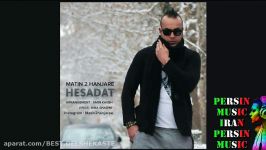 Matin 2 Hanjare  Hesadat OFFICIAL SOUND