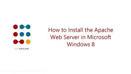 How to Install Apache Web Server in Microsoft Windows 8  Lucid Nerd Tutorial