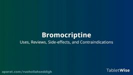 Bromocriptine  Uses Reviews Side effects and Contraindications