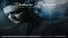 Dobareh Baroon by Mehdi Moghadam