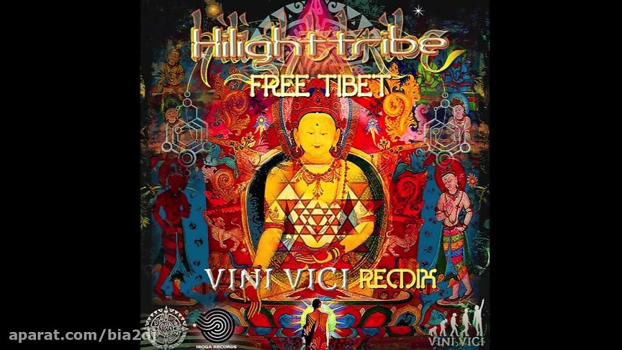 Hilight Tribe  Free Tibet Vini Vici Remix