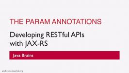 REST Web Services 23  The Param Annotations