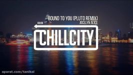 Jocelyn Alice  Bound To You Pluto Remix