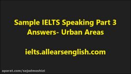 Sample IELTS Speaking Part 3 Answers Urban Areas