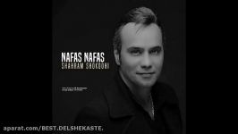 Shahram Shokoohi  Nafas Nafas شهرام شکوهی  نفس نفس