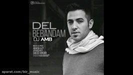 DJ AMB  دل ببندم