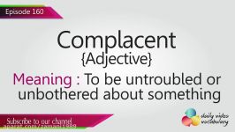 English Lesson # 160 – Complacent Adjective  Learn English Pronunciatio