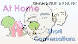 At Home  Short Conversations  English Speaking Practice  ESL  EFL  ELL