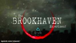 تریلر بازی The Brookhaven Experiment عینک HTC vive