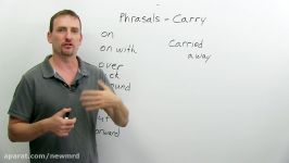 Phrasal Verbs with CARRY carry out carry away carry on...