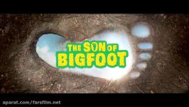 تریلر رسمی فیلم The Son of Bigfoot 2017