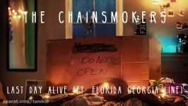 The Chainsmokers  Last Day Alive Audio ft. Florida Georgia Line