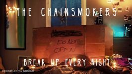 The Chainsmokers  Break Up Every Night Audio