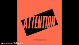 آهنگ خارجی جدید شاد Charlie Puth  Attention