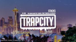 Yellow Claw  Stacks feat. Quavo Tinie Tempah