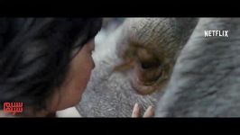 آنونس فیلم «اوکجا»Okja بخش مسابقه جشنواره فیلم کن