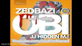 Zedbazi  OBI JJ Hidden MJ زدبازی  اُبی