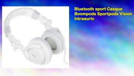 Bluetooth sport Casque Boompods Sportpods Vision intraauric