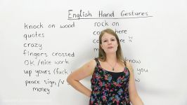 English Conversation The Meaning of Hand Gestures