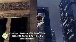 تریلر بازی Watch Dogs  Gamescom 2013