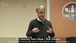 Brother Bob Palmer  My Journey Into Islam