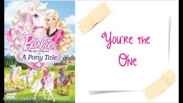 Barbie and Her Sisters in a Pony Tale  Youre the One wlyrics