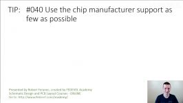 TIP #040 Use the chip manufacturer support as few as possible