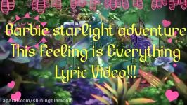 Barbie Starlight Adventure  This Feeling is Everything Lyric Video  Barbie Lyrics 