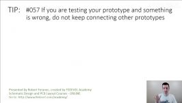 TIP #057 If you are testing your prototype and something is wrong do not ...