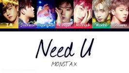 Monsta X 몬스타엑스  Need U 니가 필요해 Color Coded LyricsEngRomHan