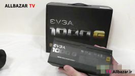 آنباکسینگ پاور EVGA SuperNOVA 1000 G1