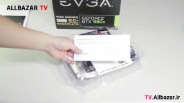 آنباکسینگ کارت گرافیک EVGA GeForce GTX 980 Ti SC Plus