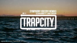 Clean Bandit ft. Zara Larsson  Symphony Decoy Remix