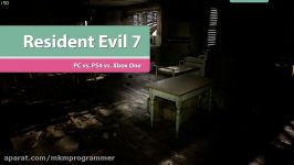 مقایسه بازی Resident Evil 7 روی PC vs PS4 vs XBOXONE