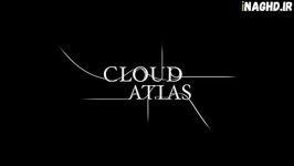 موسیقی برتر  Cloud Atlas Opening Title