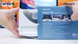 آنباکسینگ هدست واقعیت مچازی سامسونگ Samsung Gear VR