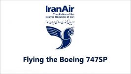 Iran Air Boeing 747SP Business Class Takeoff Landing Cockpit AirClips full flight series