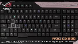 ROG GX800 – MechTAG Keyboard with Aura RGB lighting