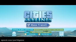 Cities Skylines Mass Transit  پارسی گیم