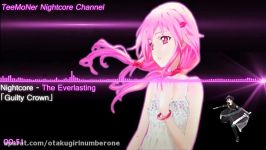Nightcore  The Everlasting「Guilty Crown」
