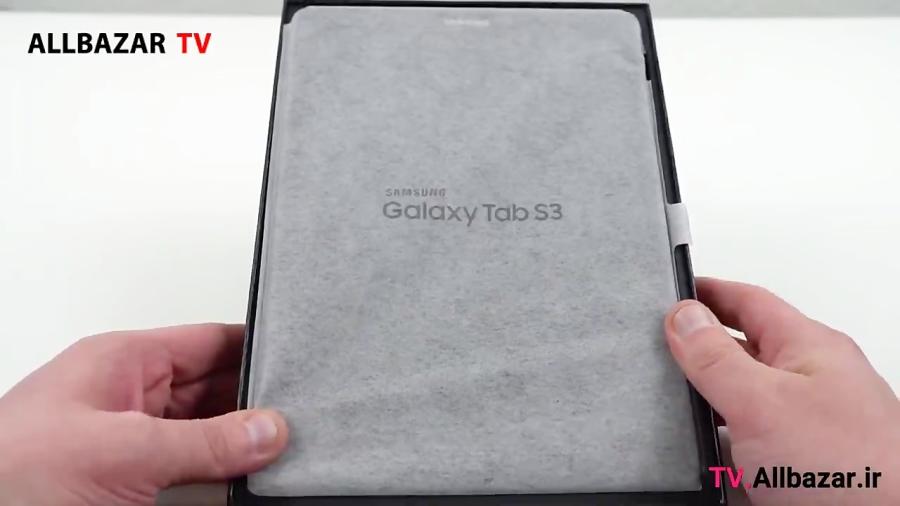 آنباکسینگ تبلت Samsung Galaxy Tab S3