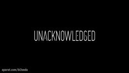 تریلر مستند Unacknowledged 2017